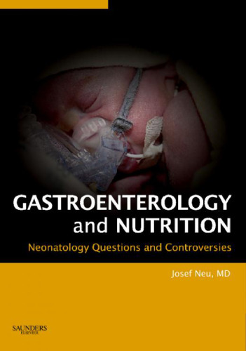 Neonatology Questions and Controversies Series: Gastroenterology and Nutrition