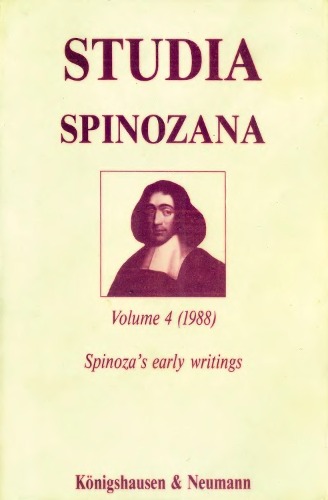 Studia Spinozana, vol. 4: Spinoza's Early Writings
