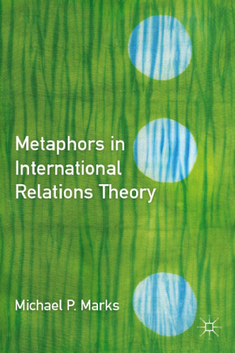 Metaphors in International Relations Theory