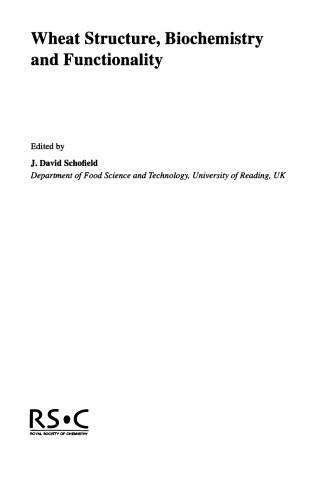 Wheat structure: Biochemistry and functionality