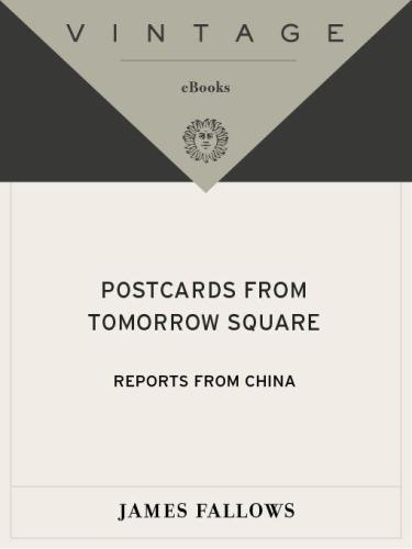 Postcards from Tomorrow Square: Reports from China