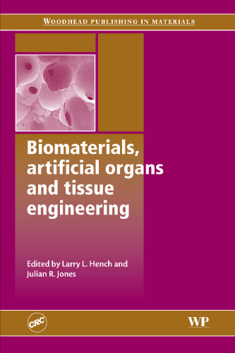 Biomaterials, artificial organs and tissue engineering