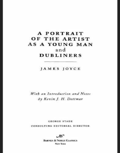 A Portrait of the Artist as a Young Man and Dubliners