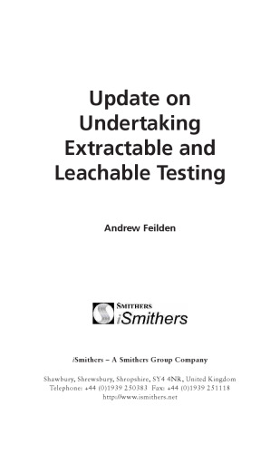 Update on Undertaking Extractable and Leachable Testing
