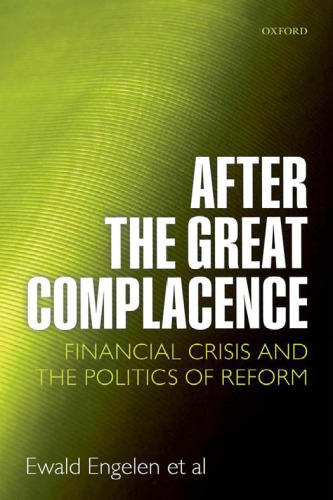 After the Great Complacence: Financial Crisis and the Politics of Reform