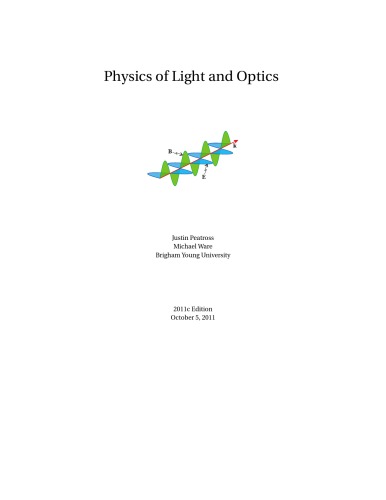 Physics of Light and Optics, 2011c Edition