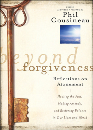 Beyond Forgiveness: Reflections on Atonement