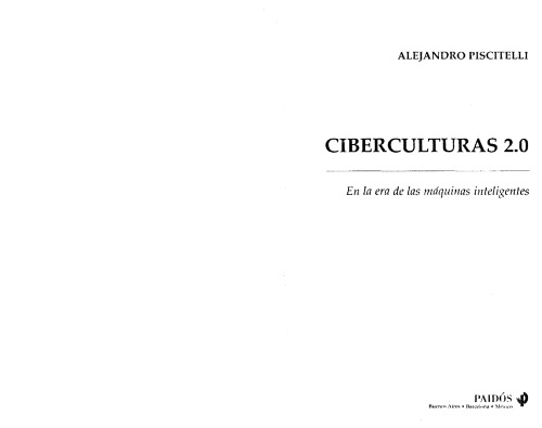 Ciberculturas 2.0: en la era de las máquinas inteligentes