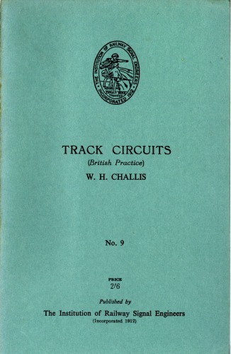 IRSE Green Book No.9 Track Circuits (British Practice) 1951