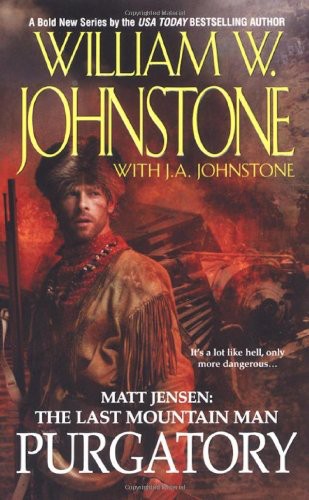 Purgatory (Matt Jensen, The Last Mountain Man #3)