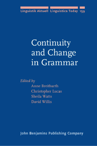 Continuity and Change in Grammar (Linguistik Aktuell Linguistics Today)