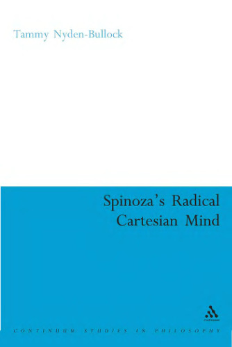 Spinoza's radical Cartesian mind