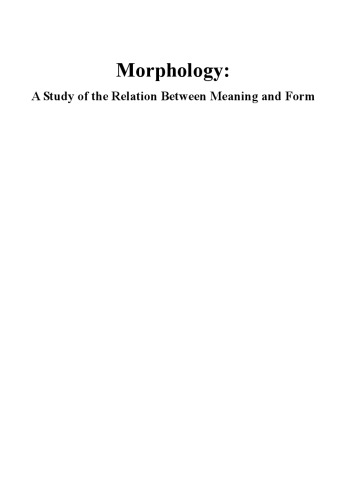 Morphology: A Study of the Relation Between Meaning and Form