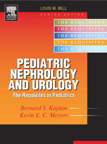 Pediatric Nephrology and Urology: The Requisites