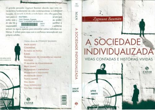 SOCIEDADE INDIVIDUALIZADA, A: VIDAS CONTADAS E HISTORIAS VIVIDAS