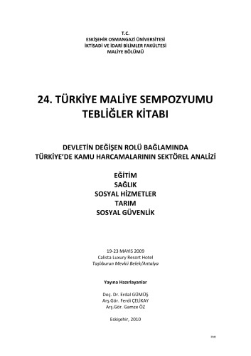 23. Türkiye Maliye Sempozyumu: Türk Vergi Sisteminin Küresel Gelişmeler Bağlamında Değerlendirilmesi (2008)
