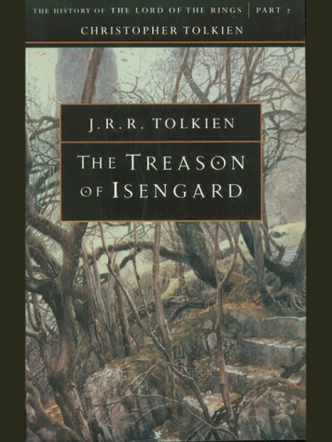 The Treason of Isengard: The History of The Lord of the Rings, Part Two