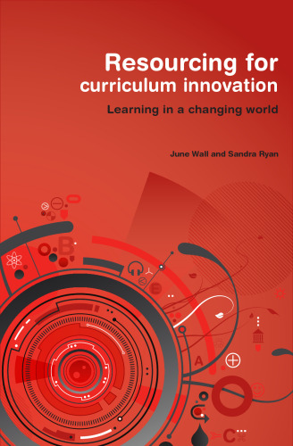 Resourcing for Curriculum Innovation (Learning in a Changing World)