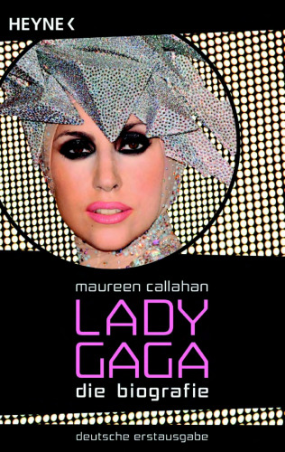 Lady Gaga: Die Biografie