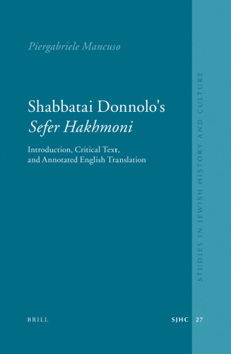 Shabbatai Donnolo's Sefer Ḥakhmoni (Studies in Jewish History and Culture)