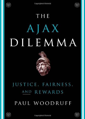 The Ajax Dilemma: Justice, Fairness, and Rewards