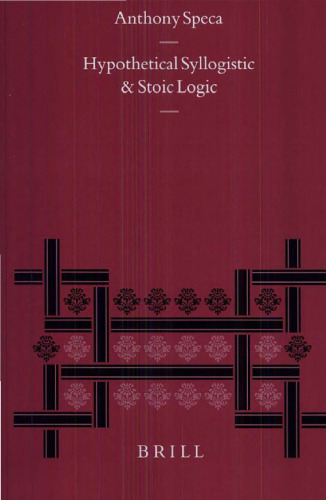 Hypothetical Syllogistic and Stoic Logic