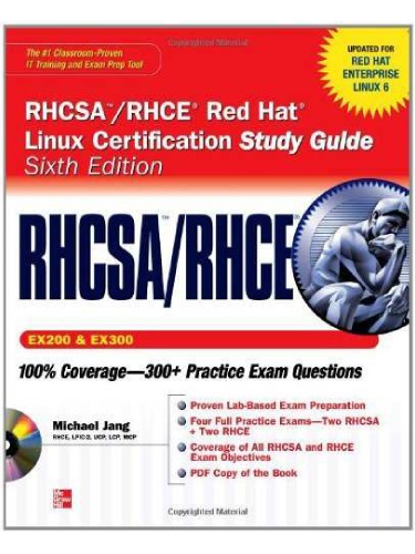 RHCSA RHCE Red Hat Linux Certification Study Guide (Exams EX200 & EX300), 6th Edition (Certification Press)