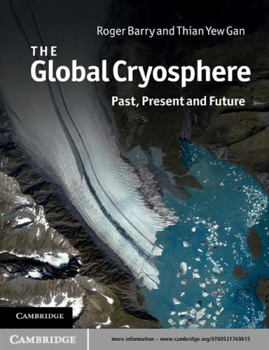 The Global Cryosphere: Past, Present and Future