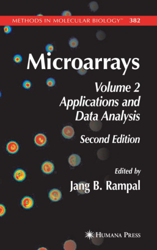 Microarrays: Volume 2, Applications and Data Analysis (Methods in Molecular Biology, v382)