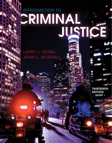 Introduction to Criminal Justice, 13th Edition