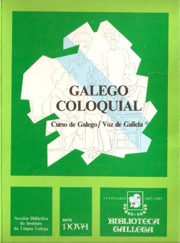 Galego coloquial: Novo metodo para a aprendizaxe da lingua galega (Biblioteca gallega)