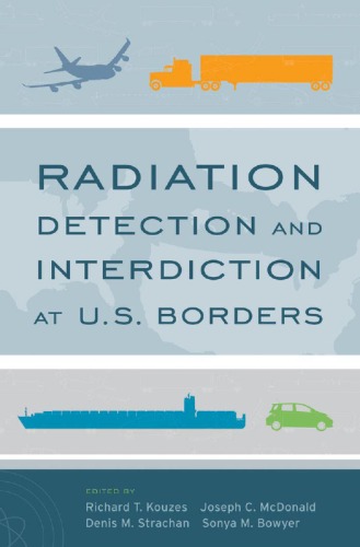 Radiation Detection and Interdiction at U.s. Borders