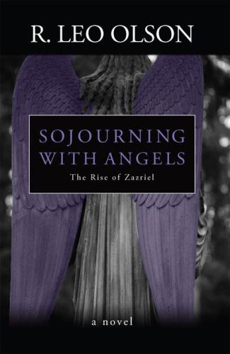 Sojourning With Angels: The Rise of Zazriel