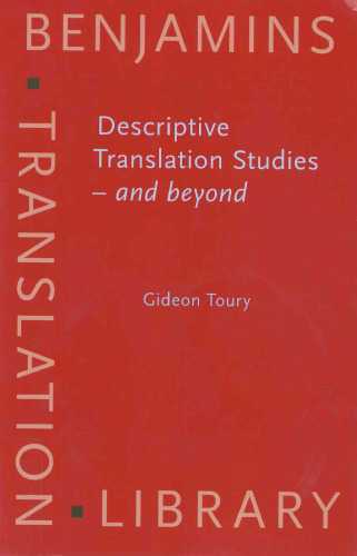 Descriptive Translation Studies - and Beyond