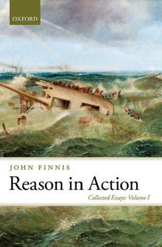 Reason in Action: Collected Essays Volume I (Collected Essays Volume 1)