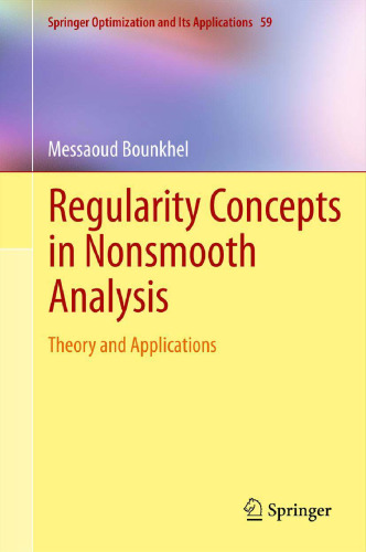 Regularity Concepts in Nonsmooth Analysis: Theory and Applications