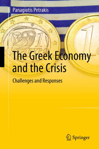 The Greek Economy and the Crisis: Challenges and Responses