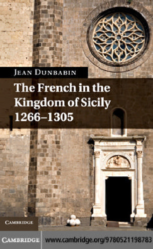 The French in the Kingdom of Sicily, 1266-1305