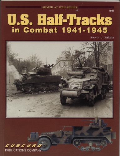 Us Half-Tracks in Combat, 1941-1945