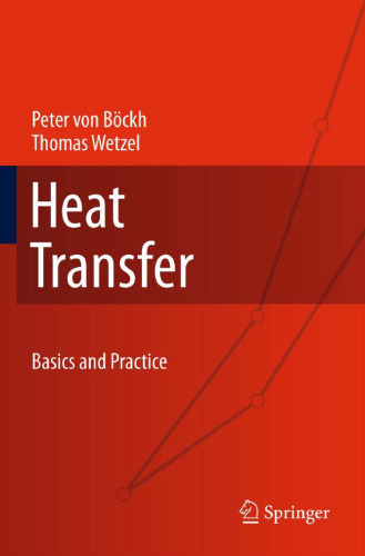 Heat Transfer: Basics and Practice