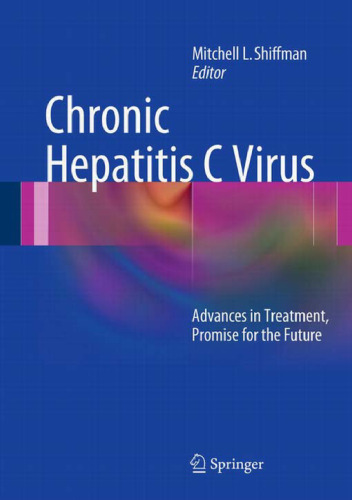 Chronic Hepatitis C Virus: Advances in Treatment, Promise for the Future
