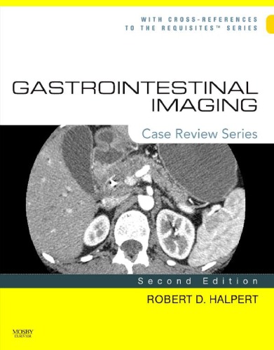Gastrointestinal Imaging: Case Review Series, 2nd Edition