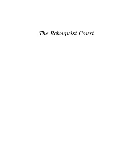 The Rehnquist Court: Justices, Rulings, and Legacy ()