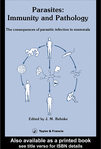 Parasites: Immunity And Pathology: The Consequences Of Parasitic Infections In Mammals