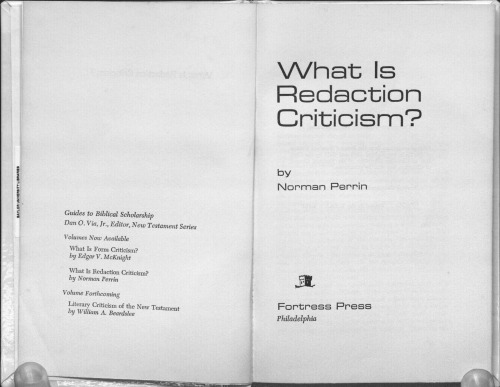What is Redaction Criticism? (Guides to Biblical Scholarship)
