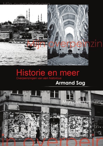 Historie en meer: overpeinzingen van een historicus