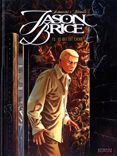 Jason Brice, Tome 2 : Ce qui est caché