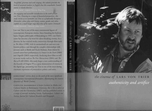 The Cinema of Lars Von Trier: Authenticity and Artifice