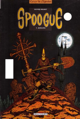 Spoogue, tome 1 : Kloug