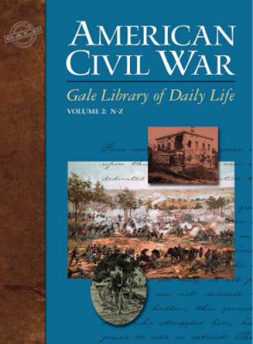 Gale Library of Daily Life: American Civil War, 2 volumes